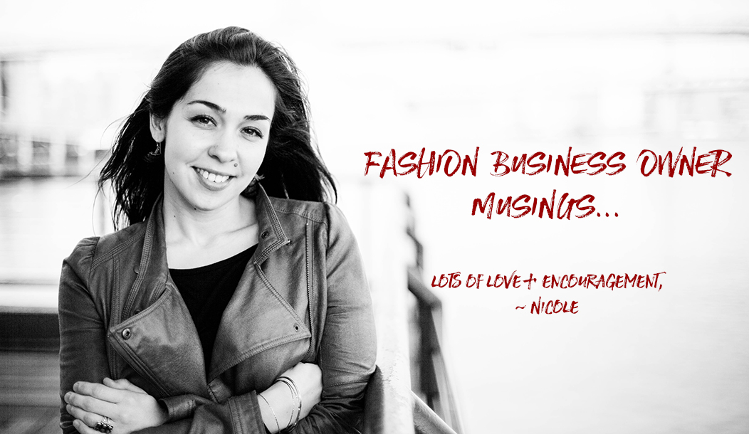 startup fashion business owner musings